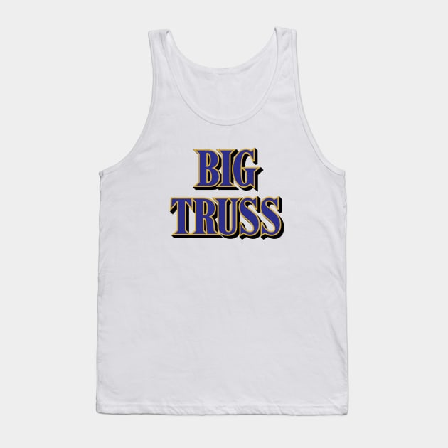 Big Truss - White Tank Top by KFig21